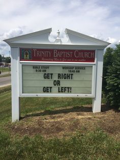 a church sign with the words get right or get left