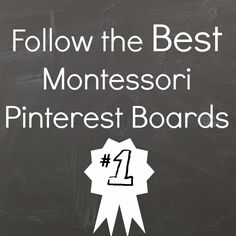 a blackboard with the words follow the best montessoi pinterest boards