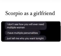 the words scorpios as a girlfriend are in black and white