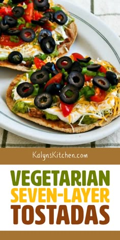 vegetarian seven layer tostadas on a plate with text overlay that reads, vegetarian seven layer tostadas