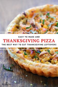 an easy to make and thanksgiving pizza the best way to eat thanksgiving leftovers