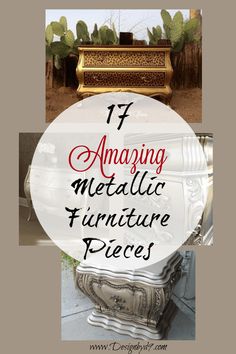 an antique furniture piece with the words, amazing metal furniture pieces