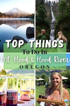 the top things to do in mt hood and hood river, oregon