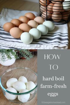 Fresh farm eggs on a towel by a basket of eggs and a bowl of hard-boiled eggs by a plant. Easy Hard Boiled Eggs, Deviled Eggs Recipe Easy, Making Hard Boiled Eggs, Bbq Sides, Deviled Eggs Recipe