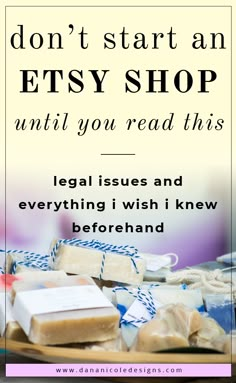 a pile of soaps with the words don't start an etsy shop until you read this