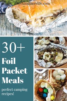 foil packet meals with text overlay that reads 30 + fool packet meals perfect camping recipe