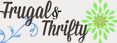 the frugal and thrifty logo is shown in blue, green and white