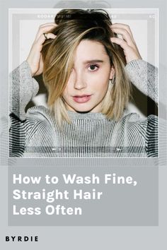 How I Get Away With Only Washing My Fine, Straight Hair Once a Week Hair Care For Fine Straight Hair, Products For Straight Hair, Fine Hair Care, Healthy Hair Routine, Natural Hair Routine, Beauty Tips Hair, Natural Straight Hair, Fine Straight Hair, Winter Hair Color Ideas