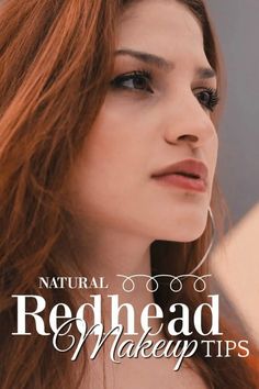 Redhead Makeup Tips and Color Advice You Should Know Redhead Facts, Red Hair Brown Eyes, Redhead Makeup, Blue Eyes Pop