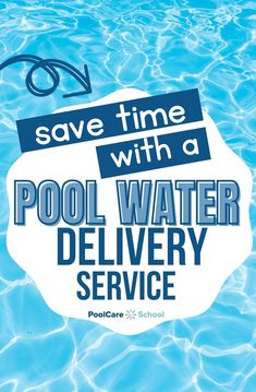 the pool water delivery service flyer is shown in blue and white with an image of a swimming