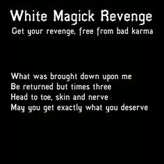 White magick revenge spell. Can also be used as a chant or mantra instead. Mama Pagan Spell For Cheaters, Spell To Stop A Liar, Revenge Spells For Cheaters, How To Take Revenge, Revenge Ideas For Cheaters, Liar Spell, Cheater Spell, Spells For Revenge, Heartless People