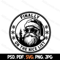 santa claus with sunglasses and hat on the nice list svg file for cricut