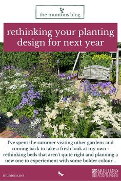 a garden with flowers and benches in the background text reads, rethiing your planting design for next year