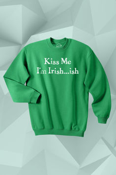 The "Kiss Me I'm Irish" Crew Neck Sweatshirt is a cozy and playful garment featuring the iconic slogan. Made from soft materials, it adds a touch of charm to any outfit. The Kiss, Kiss Me, Sales Gifts, Crew Neck Sweatshirt, Kiss, Crew Neck, Sweatshirts, The Originals