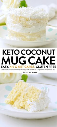 two cakes on plates with the words keto coconut mug cake next to one another