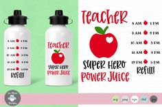 two water bottles with teacher's apple and the words super hero power juice on them