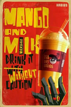 a poster with a hand holding a drink and the words mango and milk on it