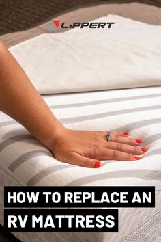 a woman laying on top of a mattress with the words how to replace an rv mattress