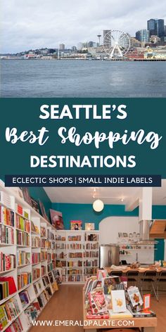 seattle's best shopping destinations - electric shops, small inside labels and bookshelves