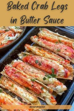 baked crab legs in butter sauce with text overlay that reads baked crab legs in butter sauce