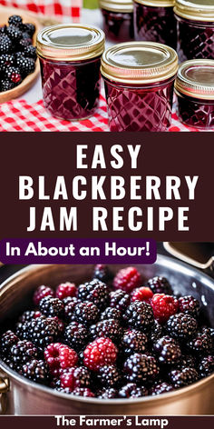 blackberry jam recipe in a pot with the title, easy blackberry jam recipe in about an hour