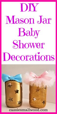 two mason jar baby shower decorations with the words diy mason jar baby shower decorations