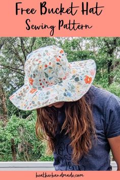 a woman wearing a hat with the words free bucket hat sewing pattern