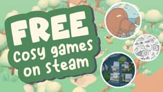 an animated video game with the title free cosy games on steam written in green