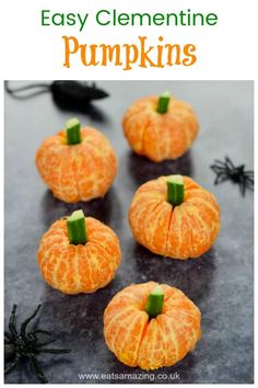 four oranges with green stems on them and the words easy clementine pumpkins