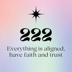 an image of a quote on the back of a phone case that says,'922 everything is aligned have faith and trust