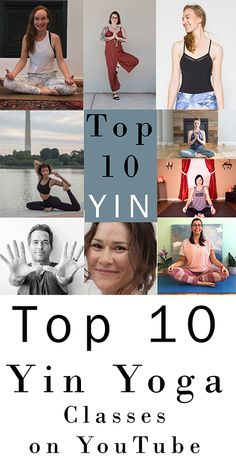 the top 10 yin yoga classes on youtube are available for purchase in stores and online