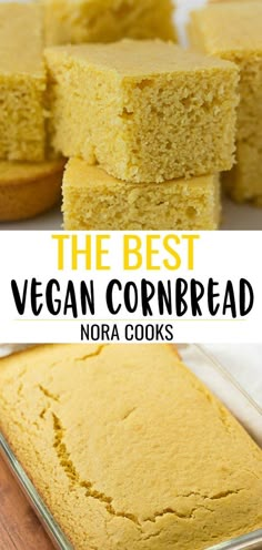 the best vegan cornbread recipe is made with no butter or oil, and it's so good to eat