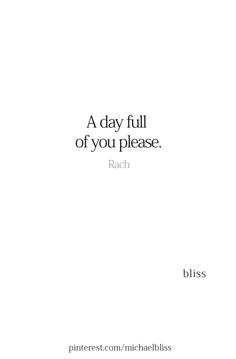 a white book cover with the words, a day full of you please reach bliss