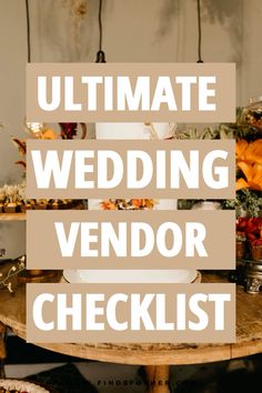 the ultimate wedding vendor checklist