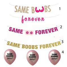 some balloons that say same bobs forever