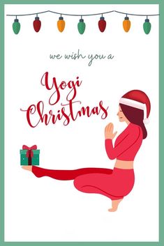 a christmas card with a woman in a santa hat holding a gift box and the words, we wish you a yoga christmas