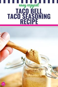 the recipe for taco bell seasoning is in a mason jar with a wooden spoon