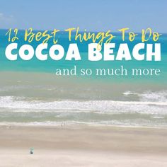 12 Things (and more) You Must Do When Visiting Cocoa Beach, Florida - Seas Your Day Beach Vacation Tips, Kissimmee Florida, Beach Pink, Backpacking Europe, Vacation Planner, Tropical Beaches