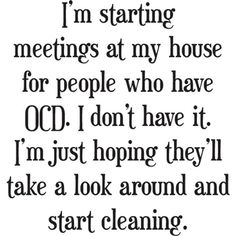 a black and white quote with the words i'm starting meetings at my house for people who have od