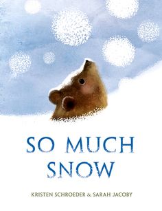 the cover of so much snow by kristen schroderr and saah jacoby