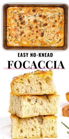 four slices of focaccia bread stacked on top of each other with the text easy no - knead focaccia