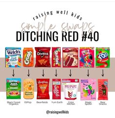 a line up of different snacks with the words dicing red 40 on top of it