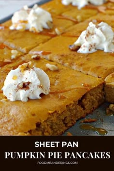 sheet pan pumpkin pie with whipped cream on top and text overlay that reads sheet pan pumpkin pie pancakes