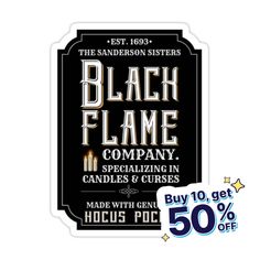 the black flame company sticker is on sale for $ 50 off with this coup