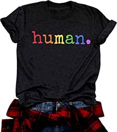 cotton blend Imported Pull On closure Machine Wash Fabric: Human print tee shirt is made from is made of cotton blend, a skin-friendly fabric, not easy to shrink after washing, as well as with a soft color, very easy to match. Design: This Gay pride shirts for women with designs of colorful letter printing "Human." People who likes rainbow flag, LGBTQ or your LGBTQ friends would love this shirt. Lgbtq Equality, Rainbow Graphic, Graphic Tee Shirt, Pride Month, Tshirt Design, Pride Shirts, Shirts For Women, Tee Shirt, Graphic Tee