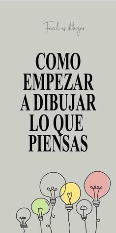 the cover of a book titled como empezar a dibuar lo que imagnas