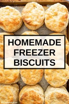 homemade freezer biscuits in a baking pan with the words, homemade freezer biscuits