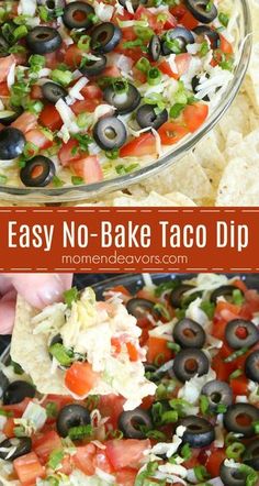 an easy no - bake taco dip with black olives, tomatoes and onions