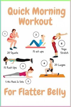 a poster showing how to do a quick morning workout for flatter bellys and thighs