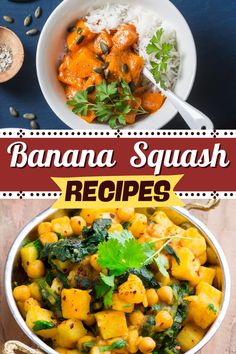 two bowls filled with food and the words banana squash recipes on top of each bowl